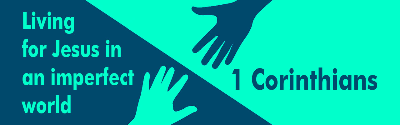 1-corinthians-series-2025 1 Corinthians Sermon Series - Living for Jesus in an imperfect world